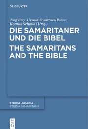 Cover of: Die Samaritaner und die Bibel | JГ¶rg Frey