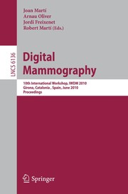 Cover of: Digital mammography | International Workshop on Digital Mammography (10th 2010 Gerona, Spain)