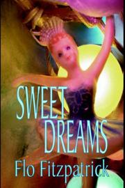 Cover of: Sweet Dreams by Flo Fitzpatrick, Flo Fitzpatrick