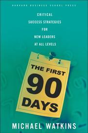 Cover of: The First 90 Days by Michael Watkins