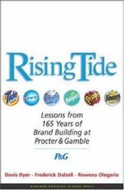 Rising tide : lessons from 165 years of brand building at Procter & Gamble by Davis Dyer, Frederick Dalzell, Rowena Olegario