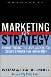 Cover of: Marketing As Strategy: Understanding the CEO's Agenda for Driving Growth and Innovation
