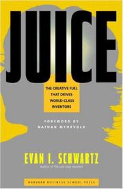 Cover of: Juice by Evan I. Schwartz, Evan I Schwartz