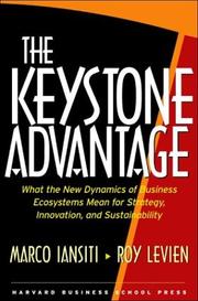 Cover of: The Keystone Advantage: What the New Dynamics of Business Ecosystems Mean for Strategy, Innovation, and Sustainability
