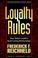 Cover of: Loyalty Rules
