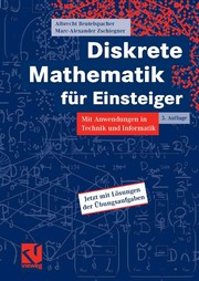 Cover of: Diskrete Mathematik für Einsteiger: mit Anwendungen in Technik und Informatik ; [jetzt mit Lösungen der Übungsaufgaben]