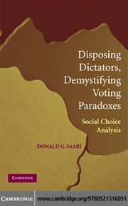 Cover of: Disposing dictators, demystifying voting paradoxes | D. Saari