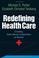 Cover of: Redefining health care