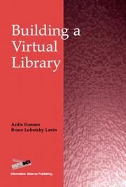 Cover of: Building a virtual library by [edited by] Ardis Hanson and Bruce Lubotsky Levin.