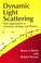 Cover of: Dynamic light scattering