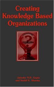 Cover of: Creating Knowledge Based Organizations by 