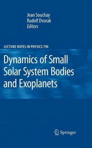Cover of: Dynamics of small solar system bodies and exoplanets by R. Dvorak, Jean Souchay