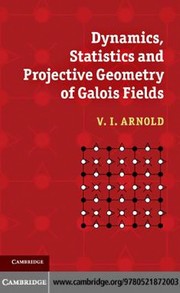 Cover of: Dynamics, Statistics and Projective Geometry of Galois Fields