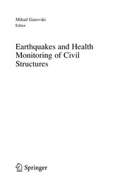 Cover of: Earthquakes and Health Monitoring of Civil Structures | Mihail Garevski