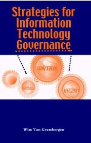 Cover of: Strategies for Information Technology Governance by Wim Van Grembergen, Wim Van Grembergen