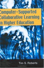 Cover of: Computer-Supported Collaborative Learning in Higher Education by Tim S. Roberts