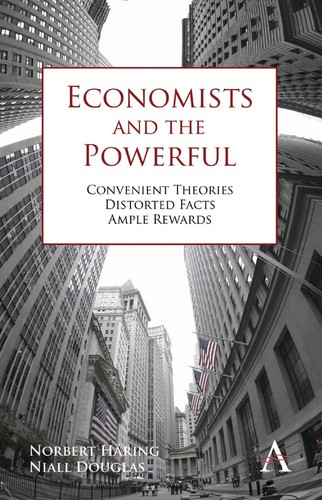 Economists and the powerful by Norbert Häring