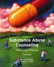 Cover of: Substance Abuse Counseling by Patricia Stevens, Robert L. Smith