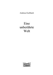 Cover of: Eine unberührte Welt by Andreas Eschbach