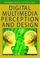 Cover of: Digital Multimedia Perception and Design