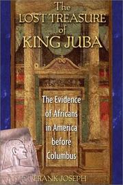 Cover of: The lost treasure of King Juba: the evidence of Africans in America before Columbus