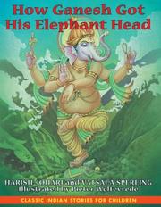 How Ganesh got his elephant head by Harish Johari, Vatsala Sperling