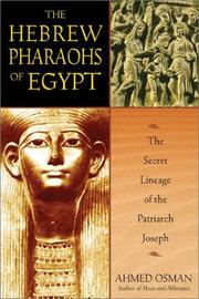 Cover of: The Hebrew Pharaohs of Egypt: The Secret Lineage of the Patriarch Joseph