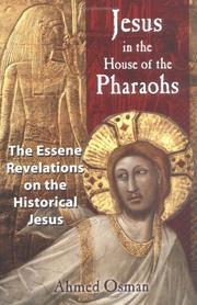 Cover of: Jesus in the house of the pharaohs: the Essene revelations on the historical Jesus