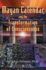 Cover of: The Mayan Calendar and the Transformation of Consciousness by Carl Johan Calleman, Jose Arguelles