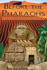 Before the pharaohs by Edward F. Malkowski