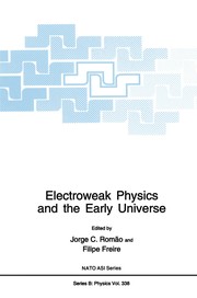 Cover of: Electroweak Physics and the Early Universe | Jorge C. RomГЈo