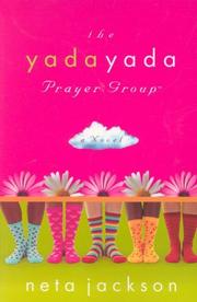 The Yada Yada Prayer Group by Neta Jackson