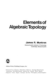 Cover of: Elements of algebraic topology by James R. Munkres