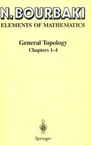 Cover of: Elements of mathematics: General topology : [...]