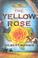 Cover of: The Yellow Rose