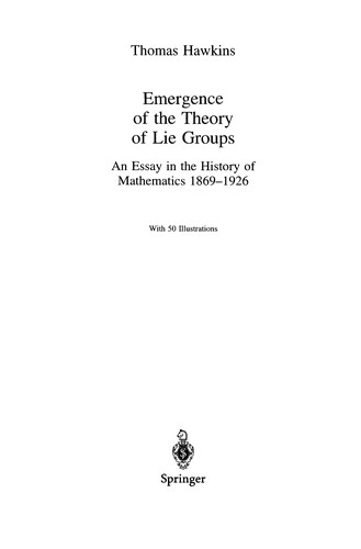 Emergence of the Theory of Lie Groups by Hawkins, Thomas