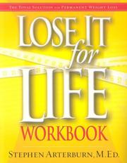 Cover of: Lose It for Life Workbook by Stephen Arterburn