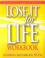 Cover of: Lose It for Life Workbook