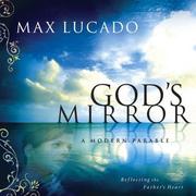 Cover of: God's mirror by Max Lucado