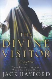 Cover of: The Divine Visitor by Jack Hayford