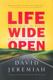 Cover of: Life Wide Open by David Jeremiah, David Jeremiah, David Jeremiah