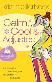 Cover of: Calm, Cool & Adjusted (Spa Girls Series #3)