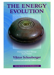 Cover of: The energy evolution by Viktor Schauberger