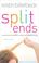 Cover of: Split Ends