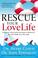 Cover of: Rescue Your Love Life