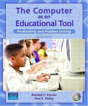 Cover of: The computer as an educational tool: productivity and problem solving