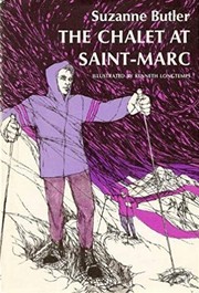 Cover of: The chalet at Saint-Marc. by Suzanne Butler, Suzanne Butler
