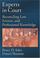 Cover of: Experts In Court: Reconciling Law, Science, And Professional Knowledge (Law and Public Policy: Psychology and the Social Sciences)