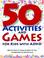 Cover of: 50 Activities and Games for Kids with ADHD