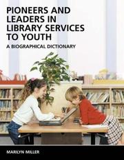 Cover of: Pioneers and leaders in library services to youth by edited by Marilyn L. Miller.